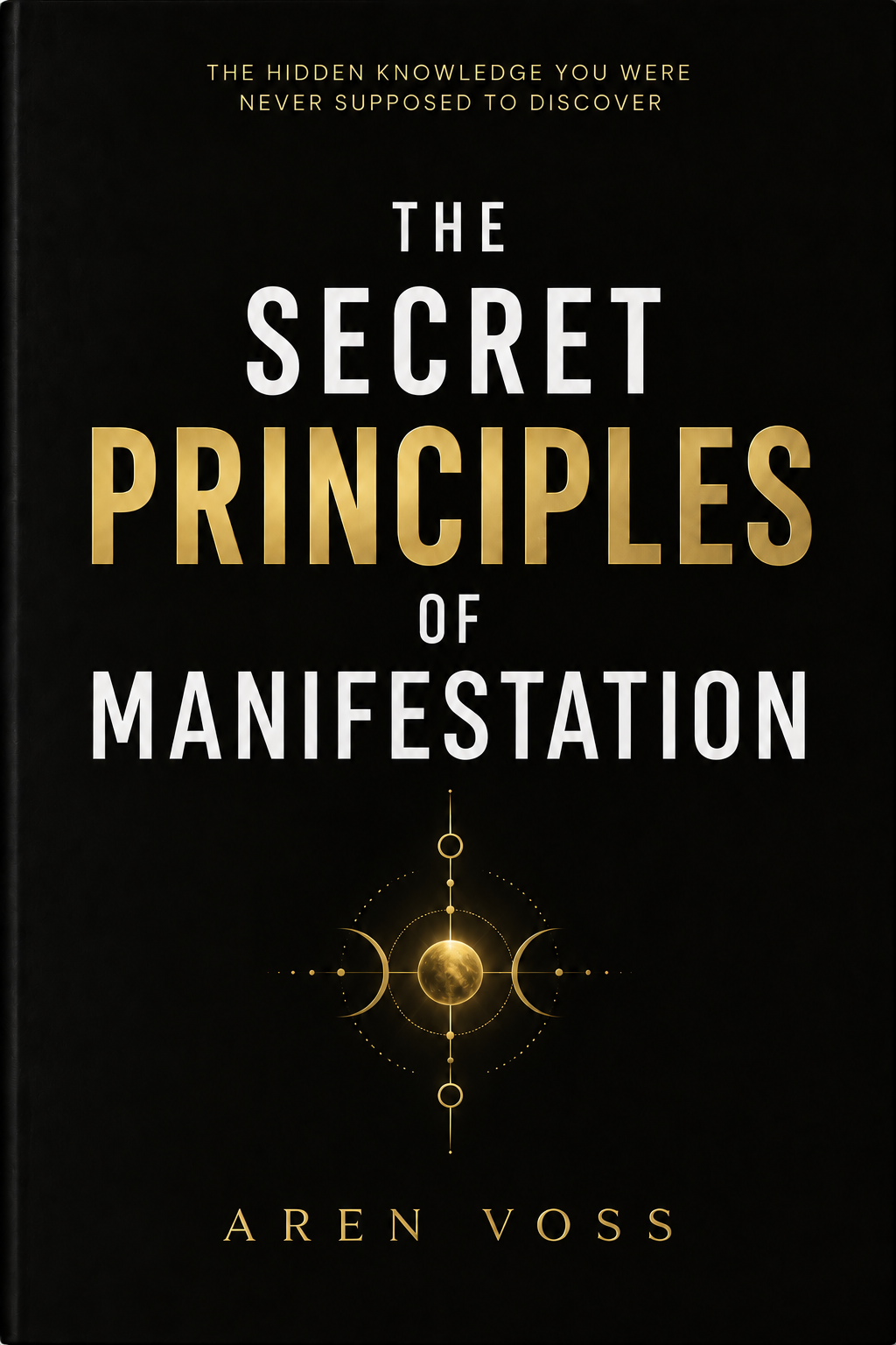 The Secret Principles of Manifestation PART II Audiobook